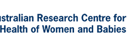 Australian Research Centre for Health of Women and Babies